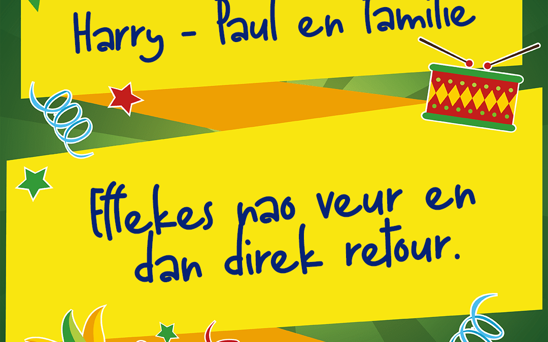 Effekes nao veur en dan direk retour.
