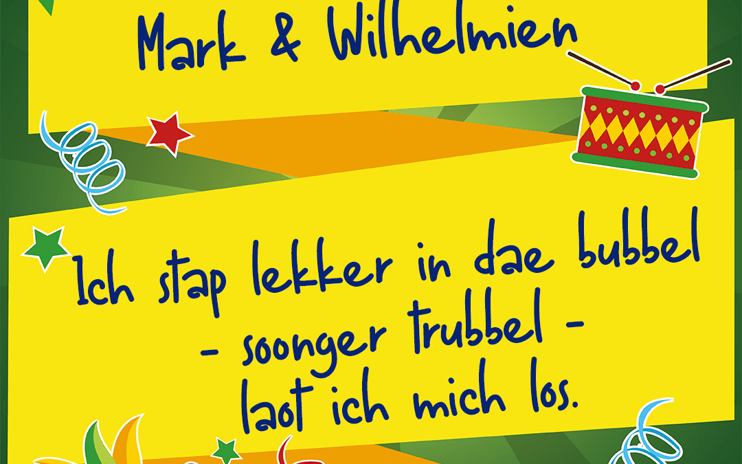 Ich stap lekker in dae bubbel, soonger trubbel, laot ich mich los.