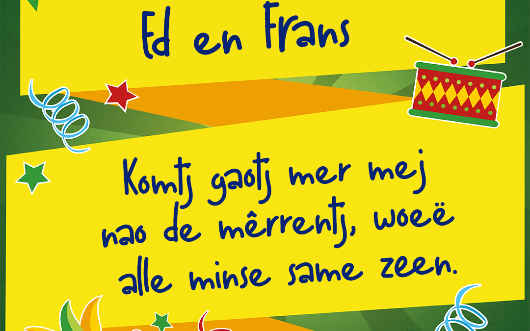 Komtj gaotj mer mej nao de mêrrentj, woeë alle minse same zeen.