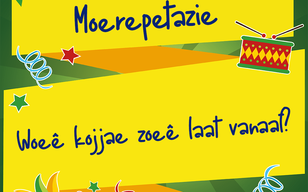 Woeê kojjae zoeê laat vanaaf?
