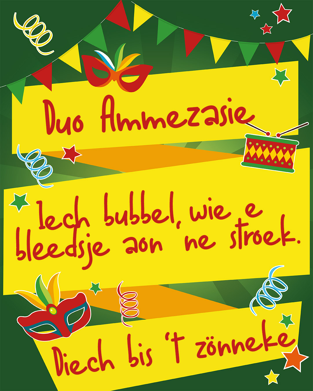 Iech bubbel wie e bleedsje aon ‘ne stroek.