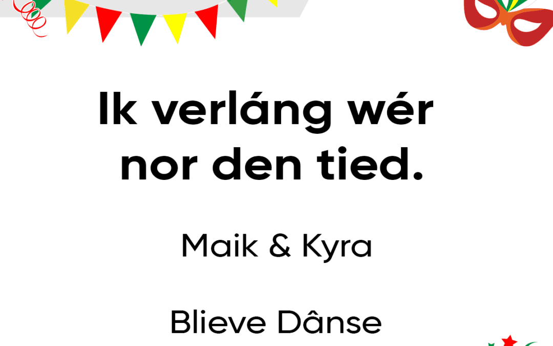 Ik verláng wér nor den tied.