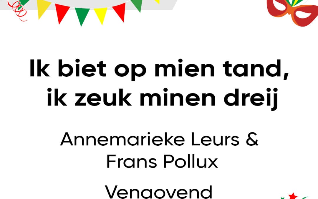 Ik biet op mien tand, ik zeuk minen dreij