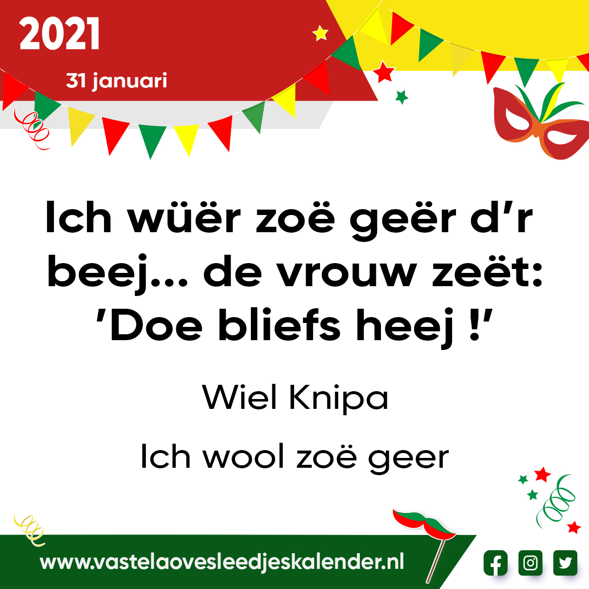 Ich wüër zoë geër d’r beej…de vrouw zeët:’Doe bliefs heej !’