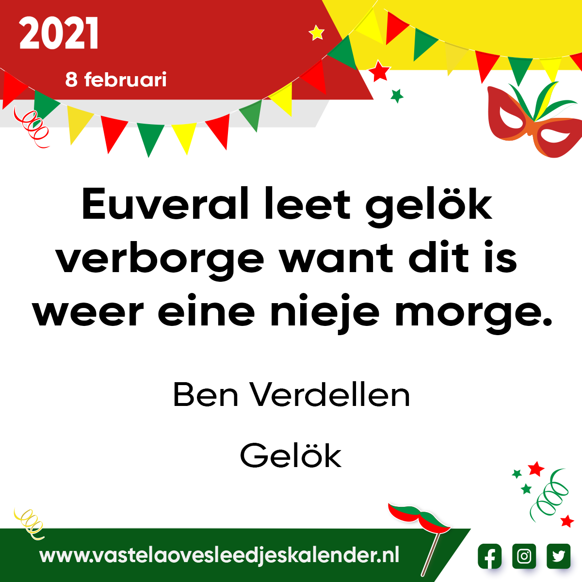 Euveral leet gelök verborge, want dit is weer eine nieje morge.