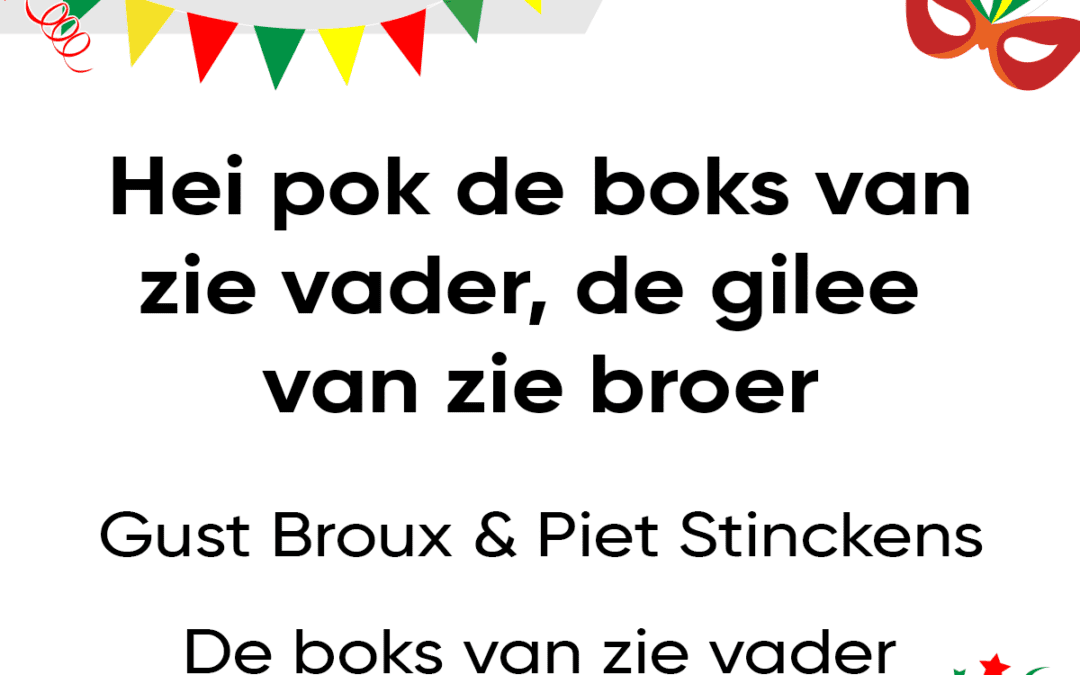 Hei pok de boks van zie vader, de gilee van zie broer