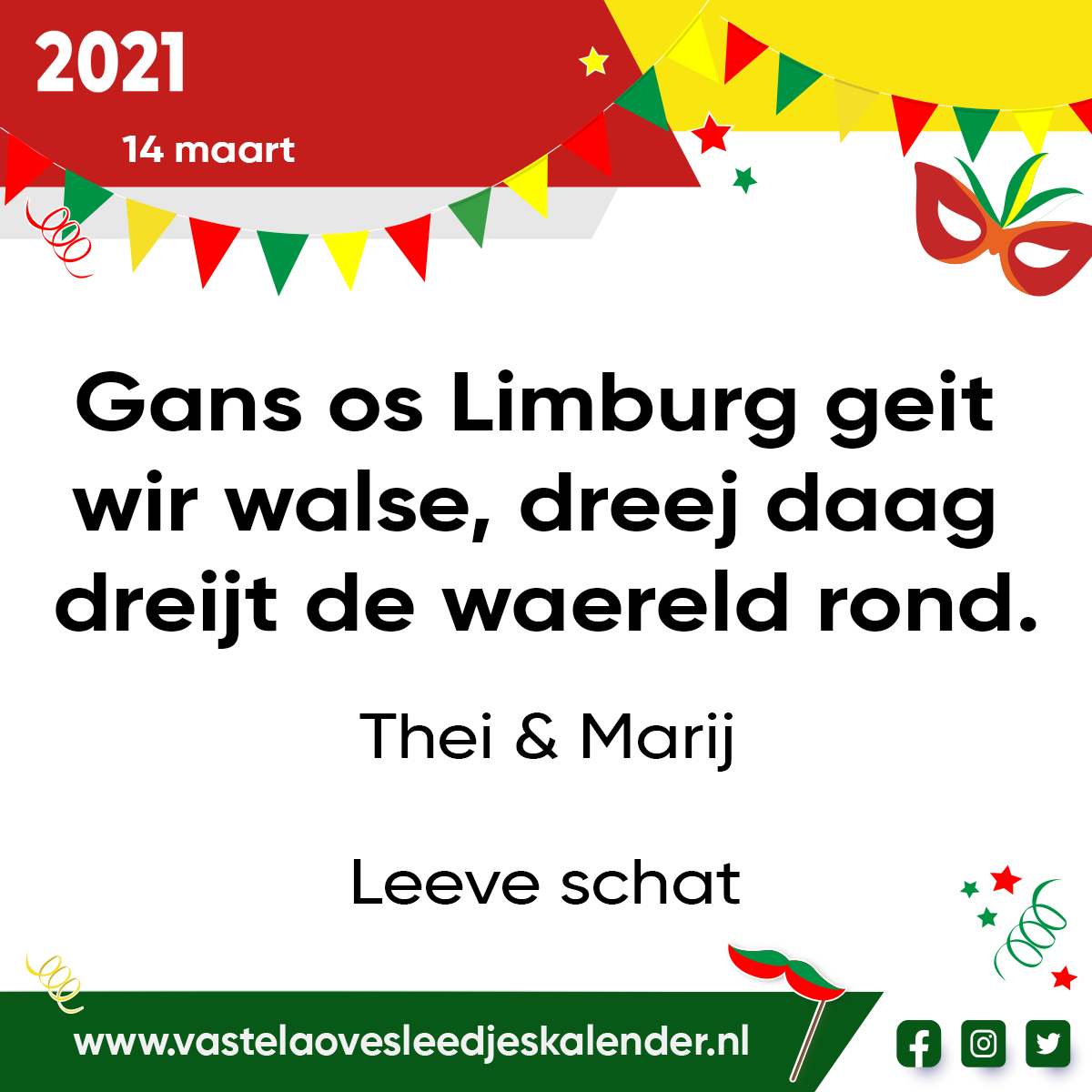 Gans os Limburg geit wir walse – dreej daag dreijt de waereld rond.