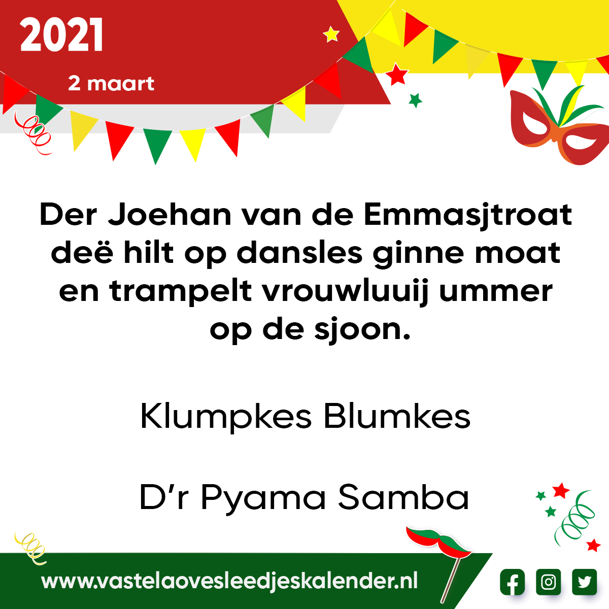 Der Joehan van de Emmasjtroat deë hilt op dansles ginne moat en trampelt vrouwluuij ummer op de sjoon.