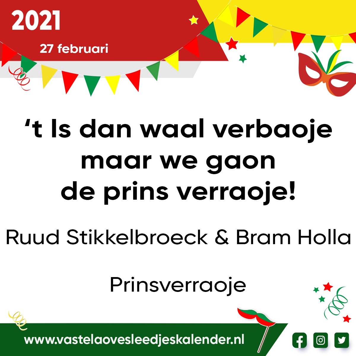 t Is dan waal verbaoje maar we gaon de prins verraoje!