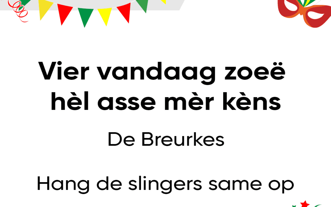 Vier vandaag zoeÃ« hÃ¨l asse mÃ¨r kÃ¨ns