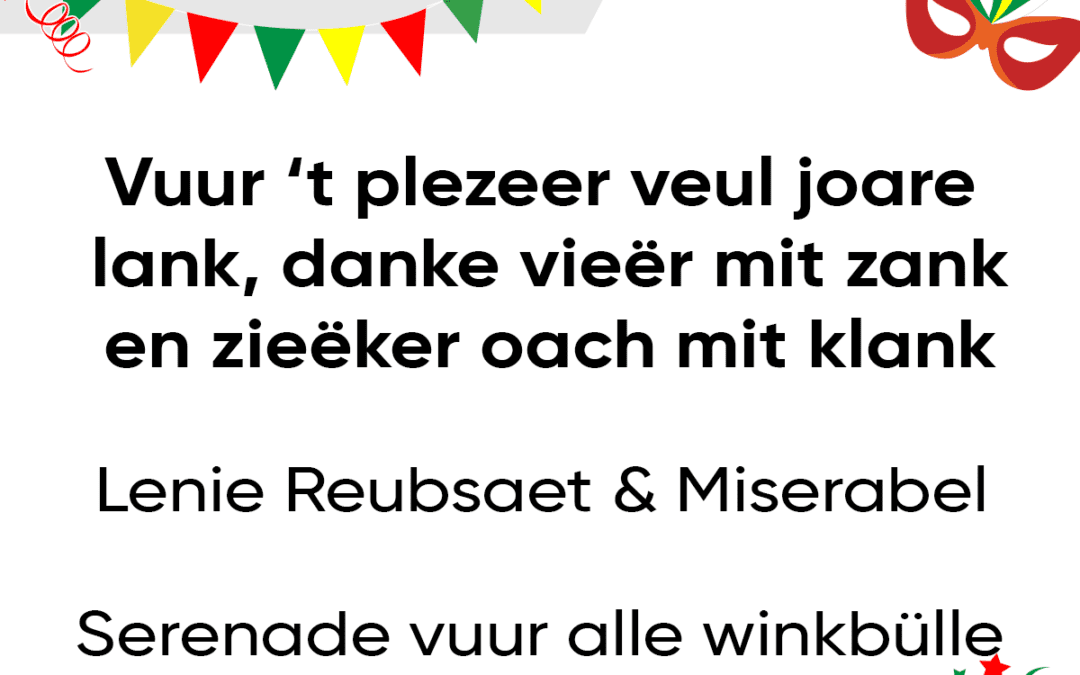 Vuur ’t plezeer veul joare lank, danke vieÃ«r mit zank en zieÃ«ker oach mit klank