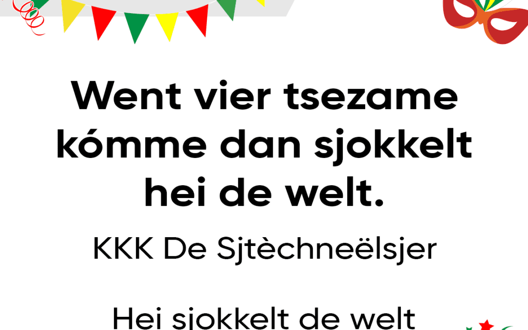 Went vier tsezame kÃ³mme dan sjokkelt hei de welt.