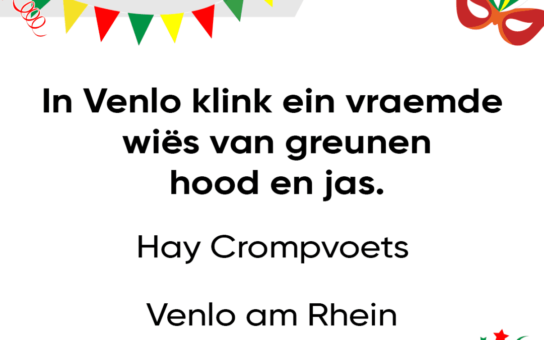 In Venlo klink ein vraemde wiÃ«s van greunen hood en jas.