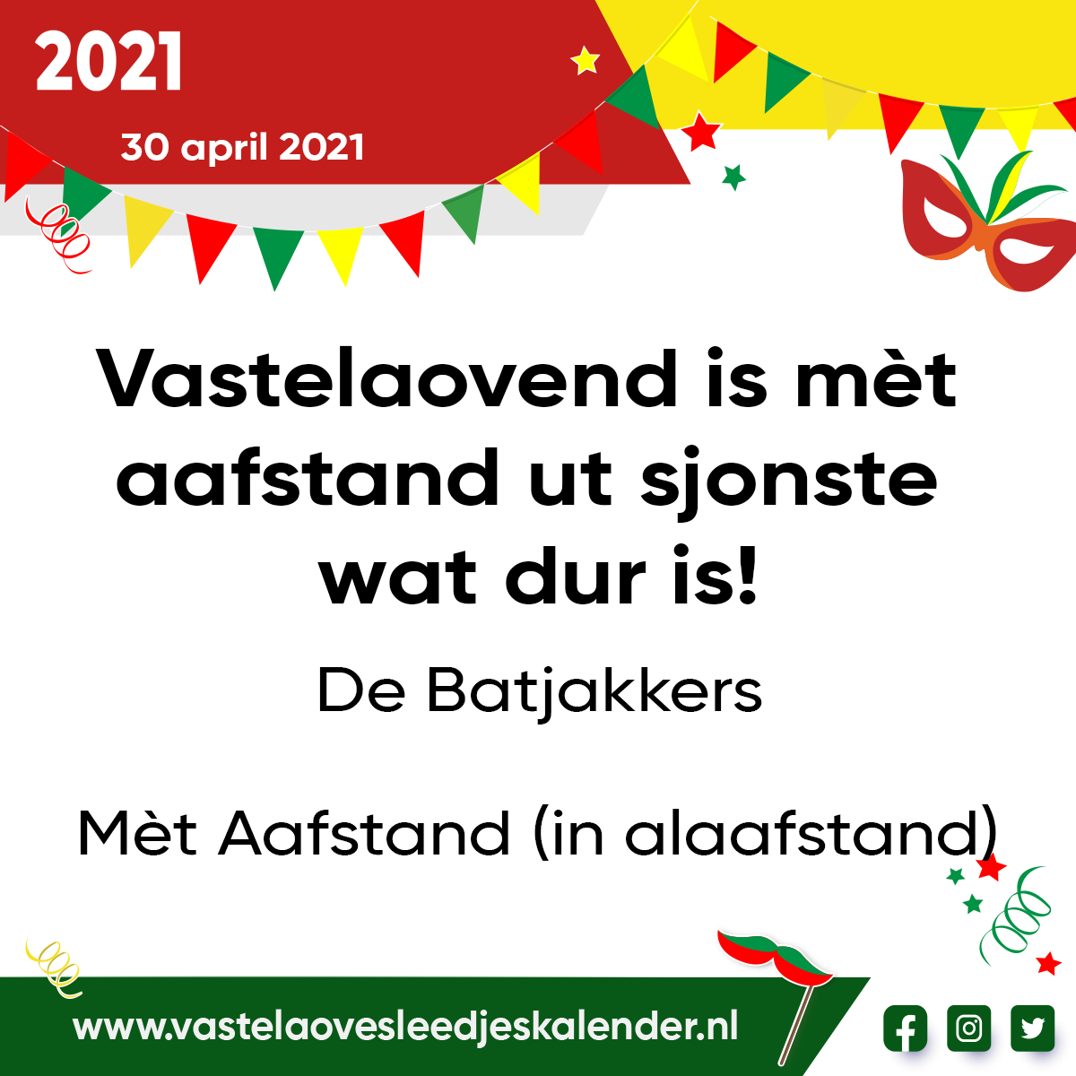 Vastelaovend is mÃ¨t aafstand ut sjonste wat dur is!