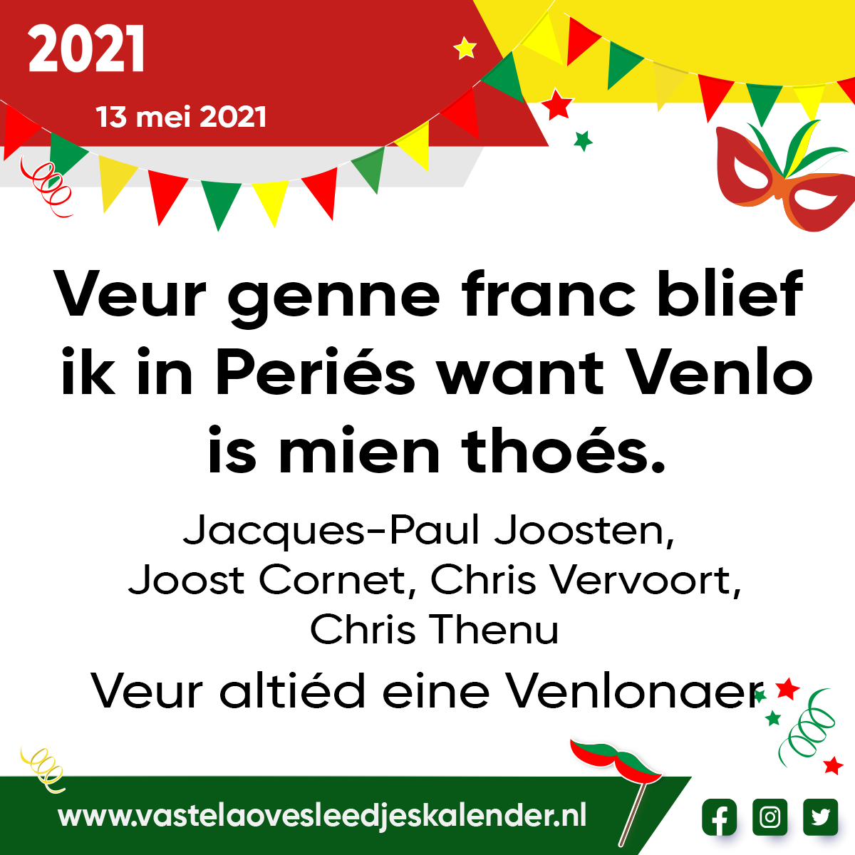 Veur genne franc blief ik in PeriÃ©s want Venlo is mien thoÃ©s.