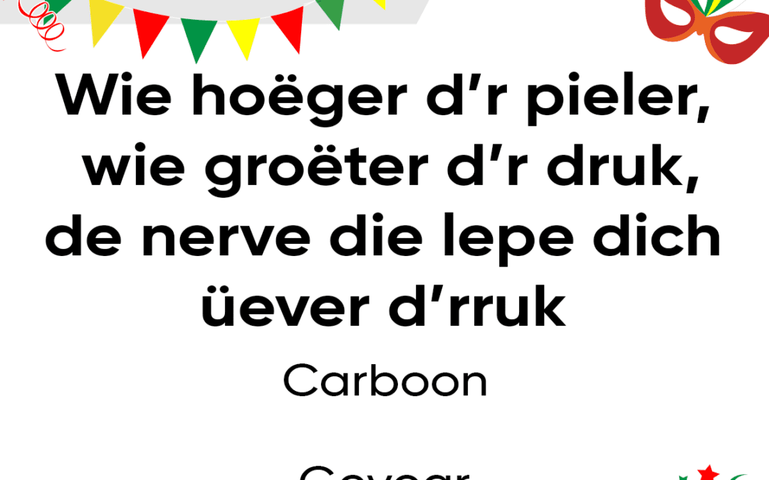 Wie hoÃ«ger dâ€™r pieler – wie groÃ«ter dâ€™r druk – de nerve die lepe dich Ã¼ever d’rruk