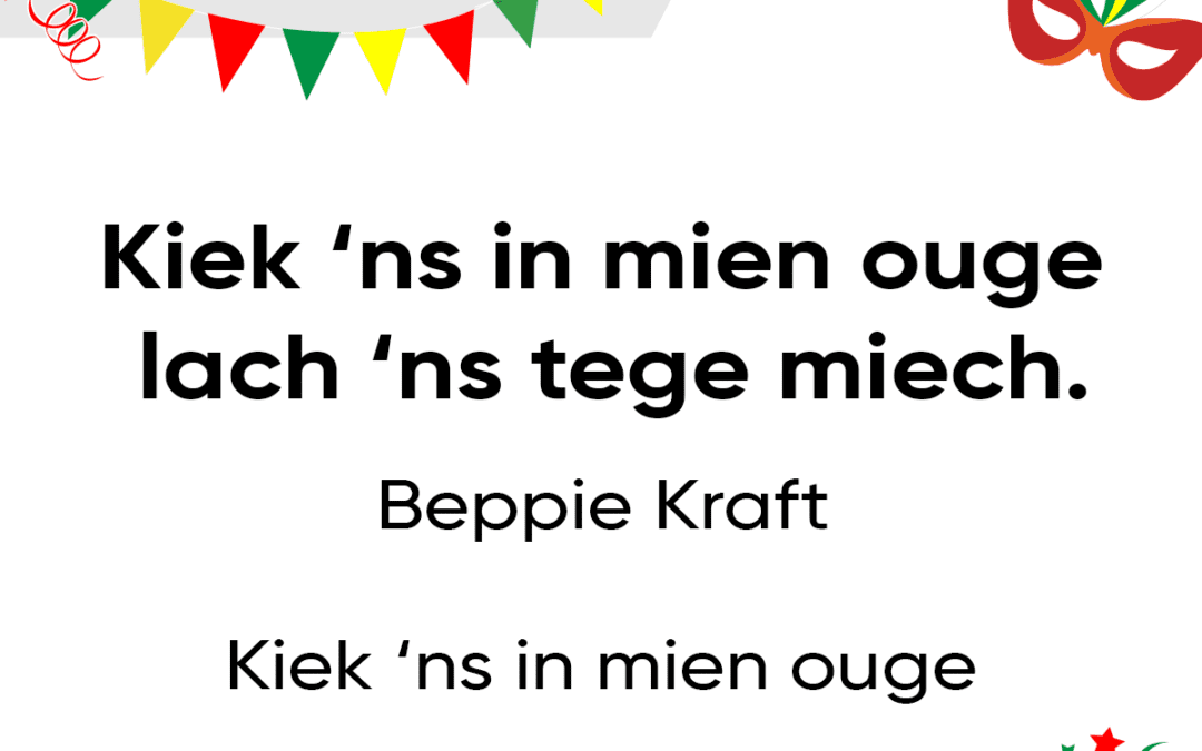Kiek ‘ns in mien ouge lach ‘ns tege miech.