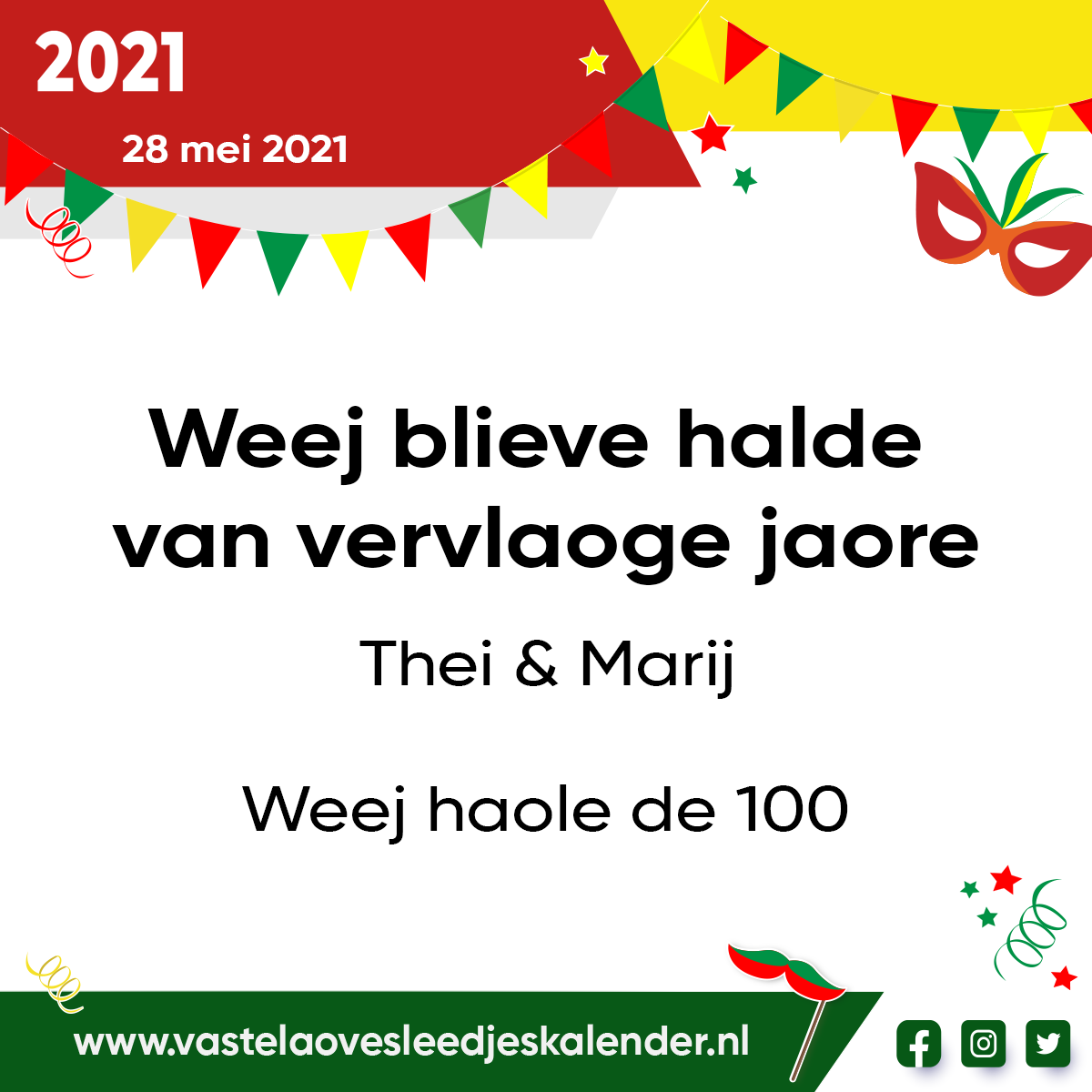 Weej blieve halde van vervlaoge jaore