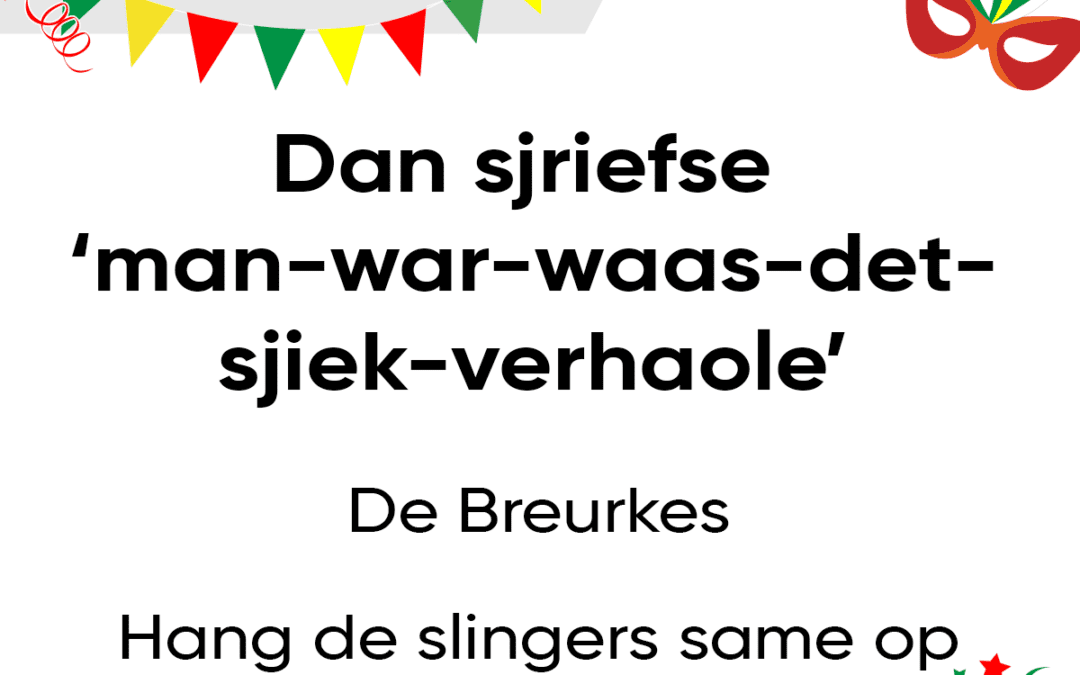 Dan sjriefse ‘man-war-waas-det-sjiek-verhaole’