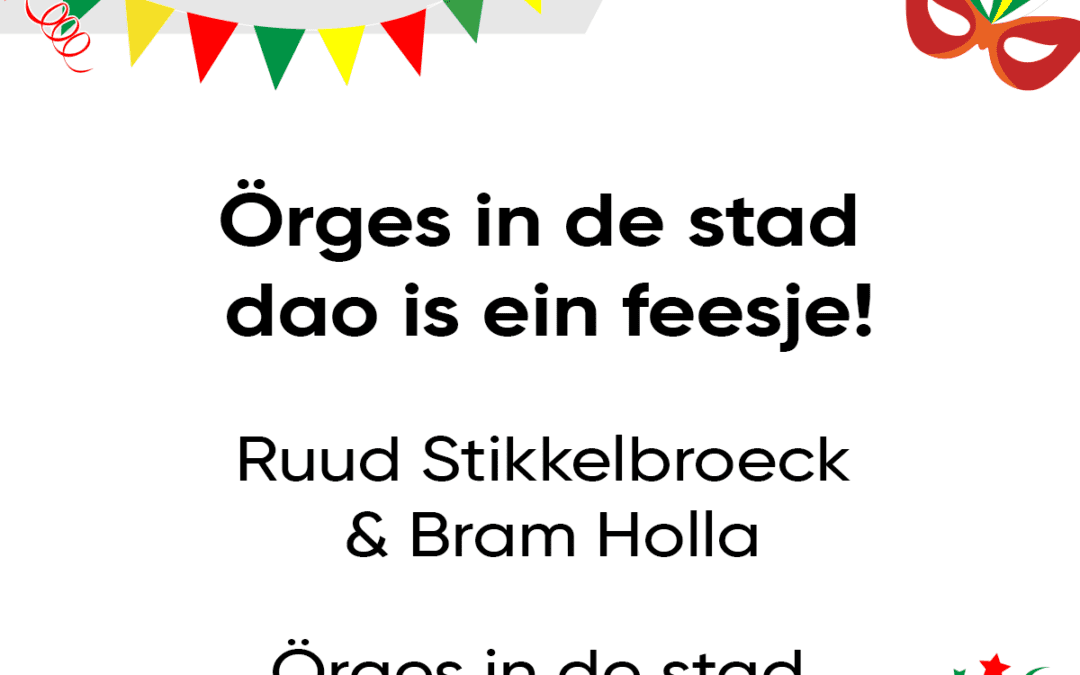 Örges in de stad dao is ein feesje!