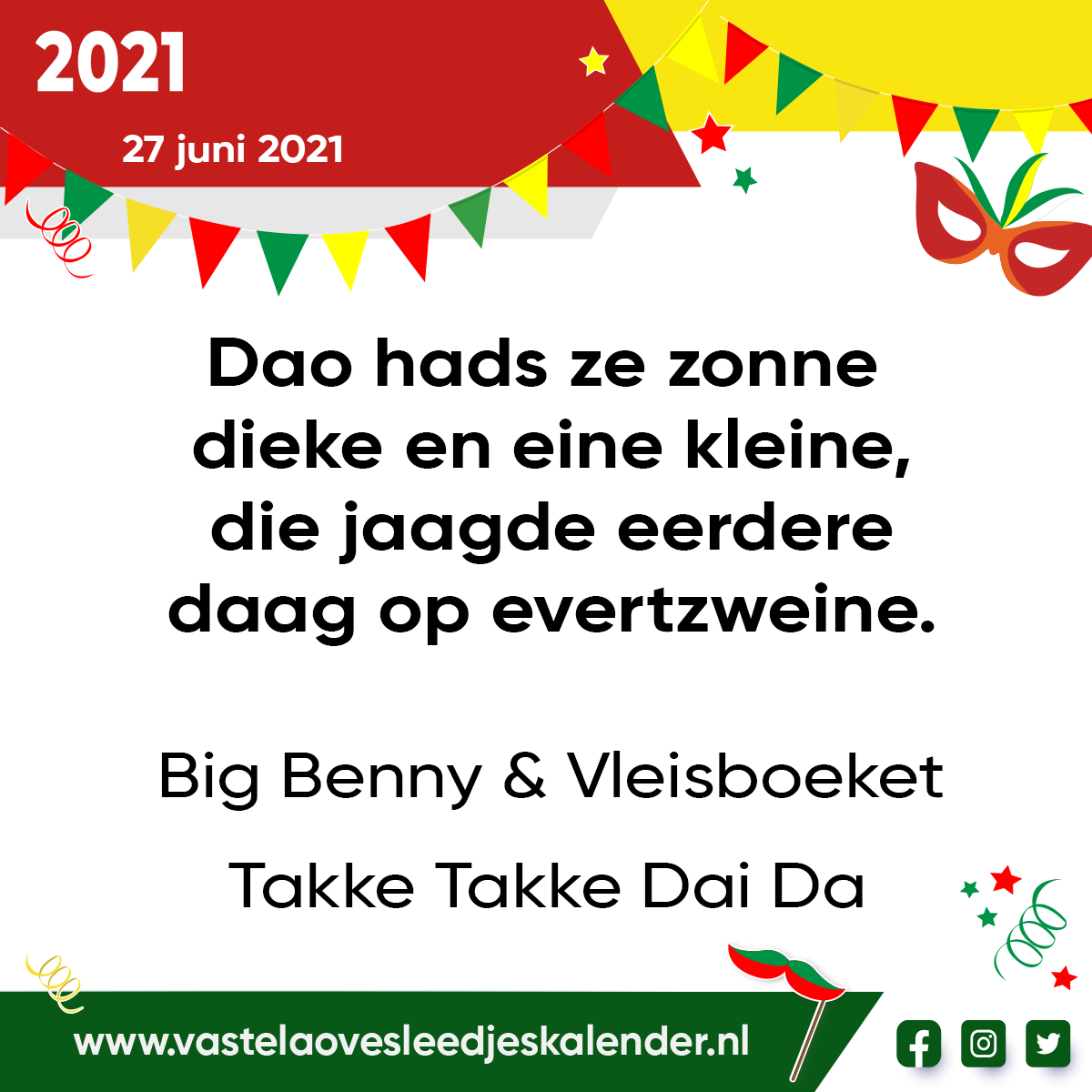 Dao hads ze zonne dieke en eine kleine, die jaagde eerdere daag op evertzweine.