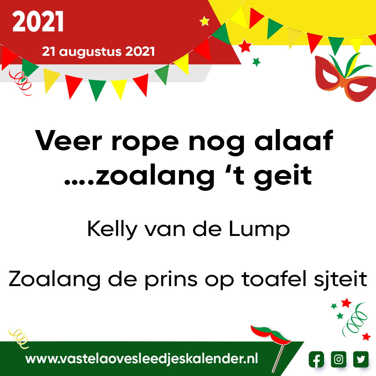 Veer rope nog alaaf … zoalang ’t geit