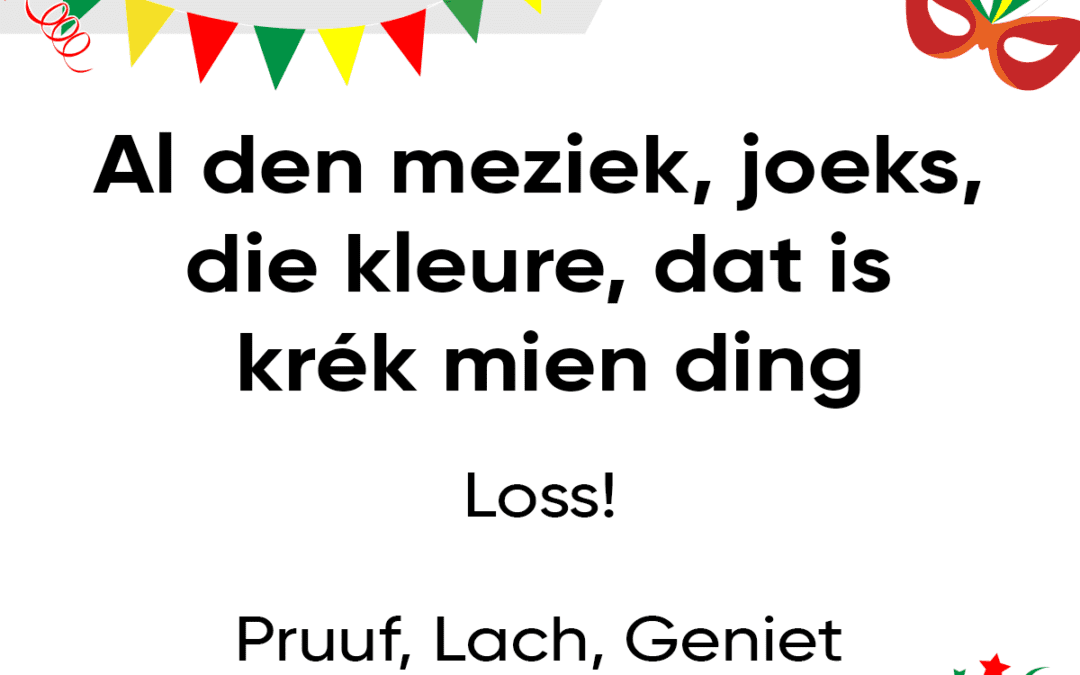 Al den meziek – joeks – die kleure – dat is krÃ©k mien ding