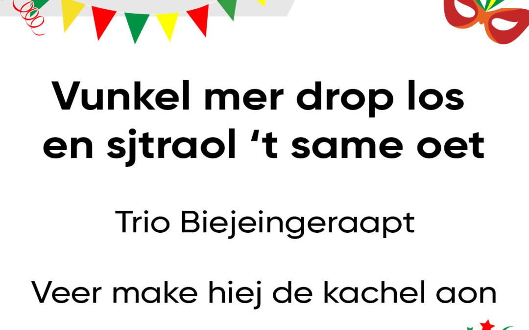 Vunkel mer drop los en sjtraol ’t same oet