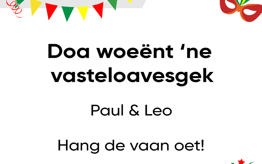 Doa woeÃ«nt ‘ne vasteloavesgek