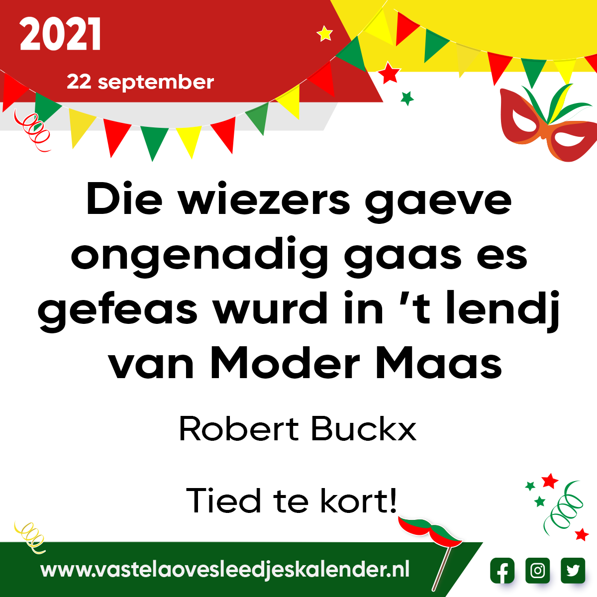 Die wiezers gaeve ongenadig gaas es gefeas wurd in ’t lendj van Moder Maas