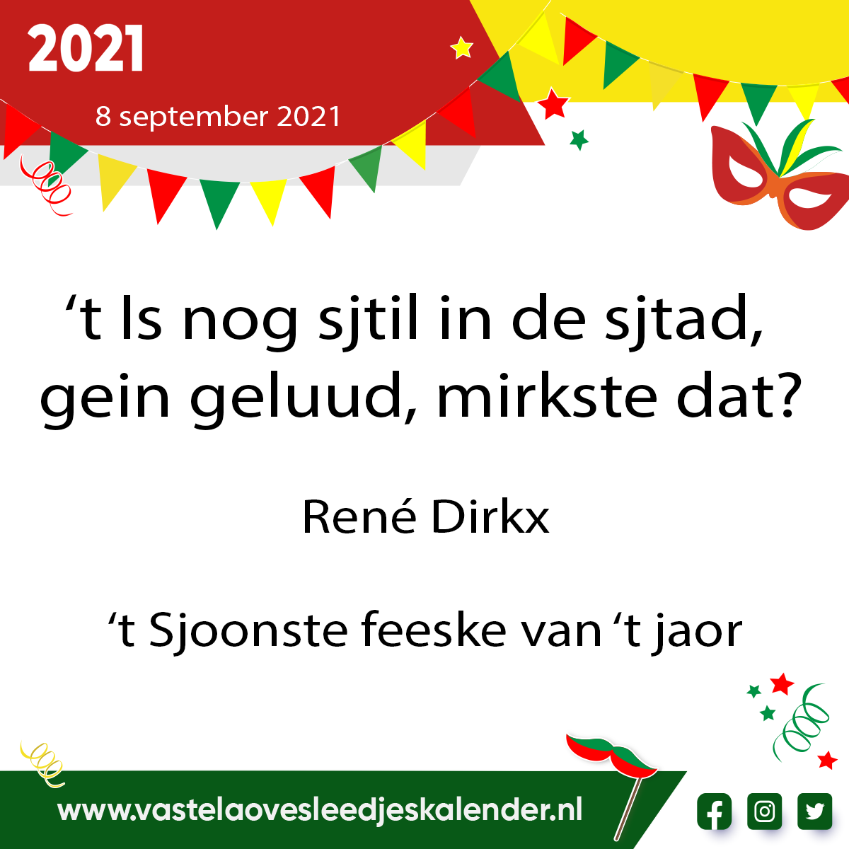 ’t Is nog sjtil in de sjtad, gein geluud, mirkste dat?