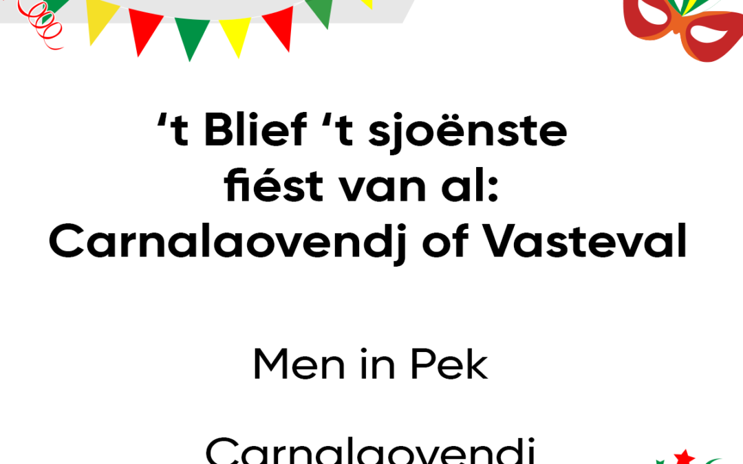’t Blief ’t sjoÃ«nste fiÃ©st van al: Carnalaovendj of Vasteval