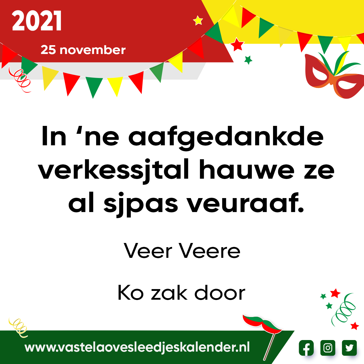 In â€˜ne aafgedankde verkessjtal hauwe ze al sjpas veuraaf.