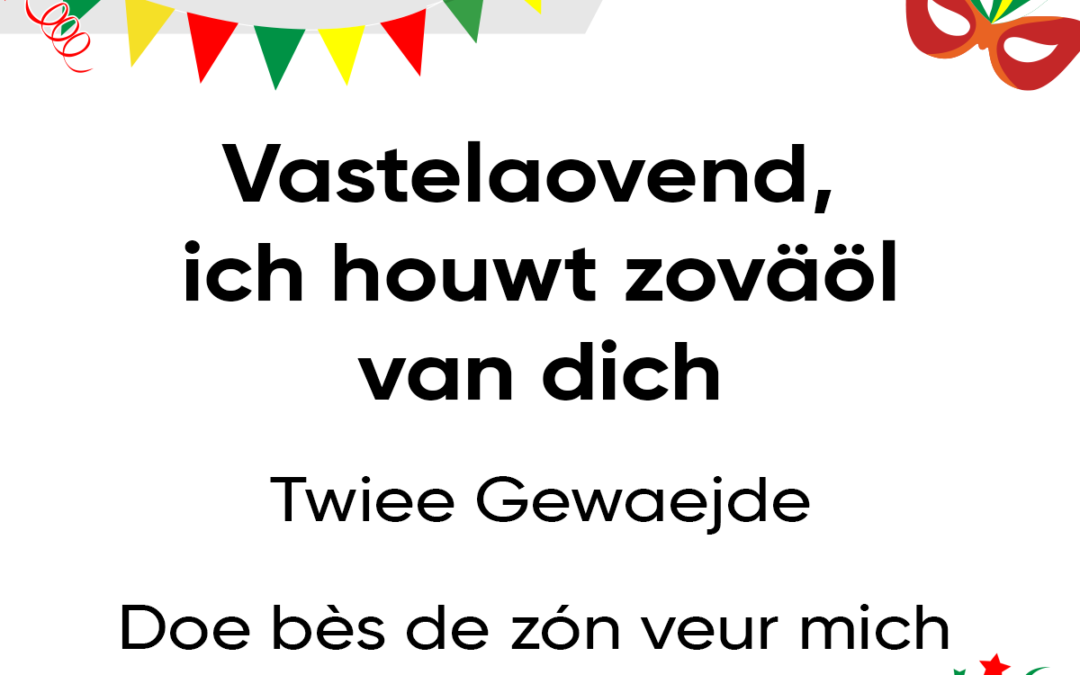 Vastelaovend, ich houwt zovÃ¤Ã¶l van dich
