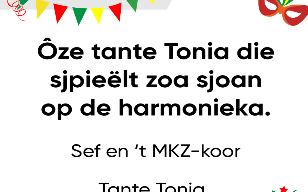 Ã”ze tante Tonia die sjpieÃ«lt zoa sjoan op de harmonieka.