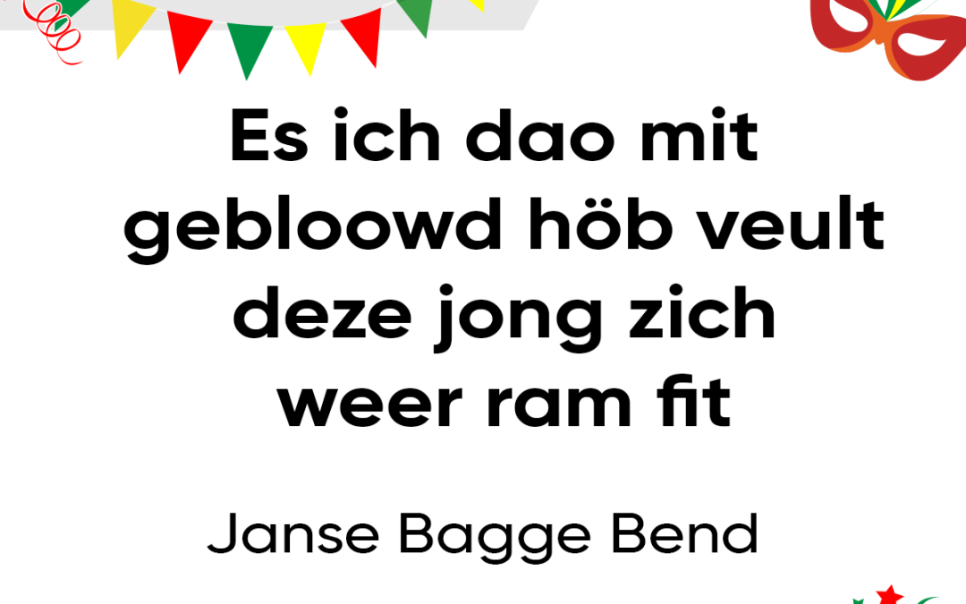 Es ich dao mit gebloowd höb veult deze jong zich weer ram fit