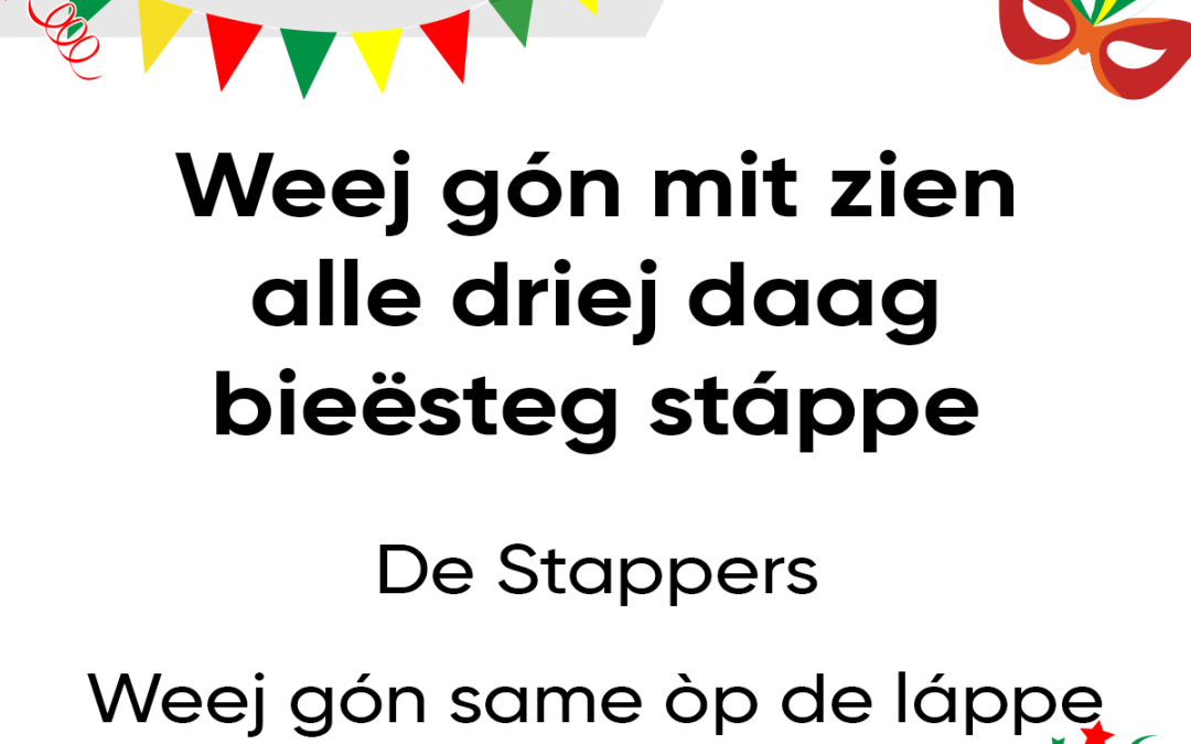 Weej gón mit zien alle driej daag bieësteg stáppe.