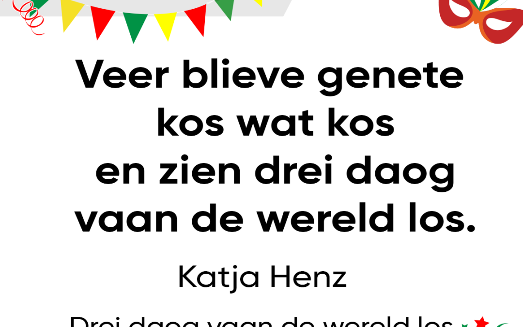 Veer blieve genete kos wat kos en zien drei daog vaan de wereld los