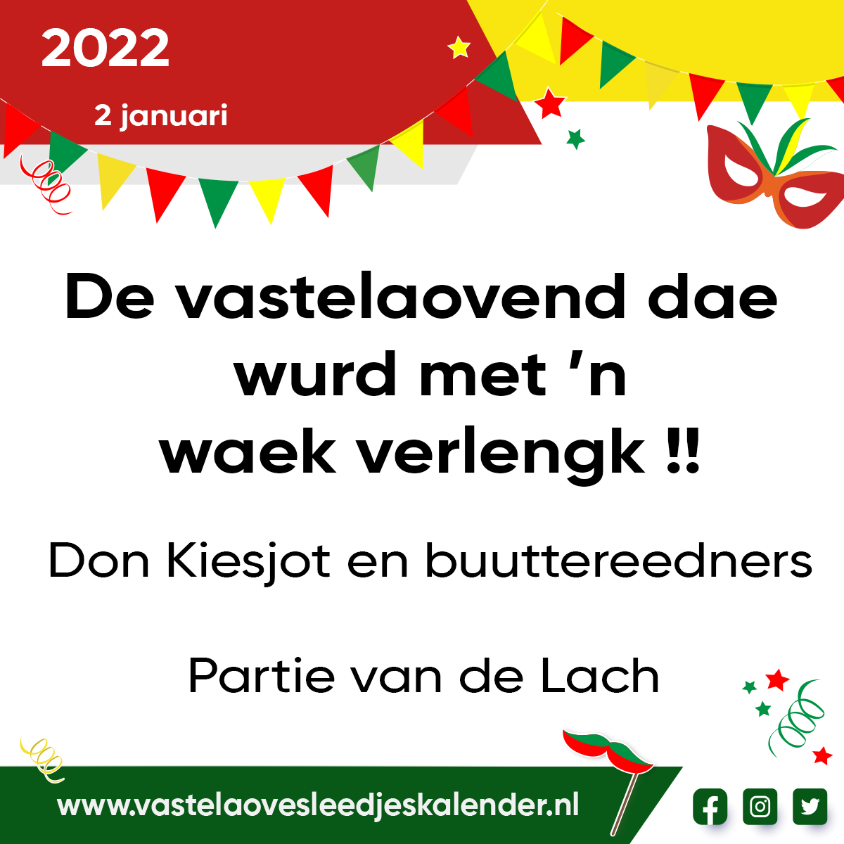 De vastelaovend dae wurd met ’n waek verlengk !!