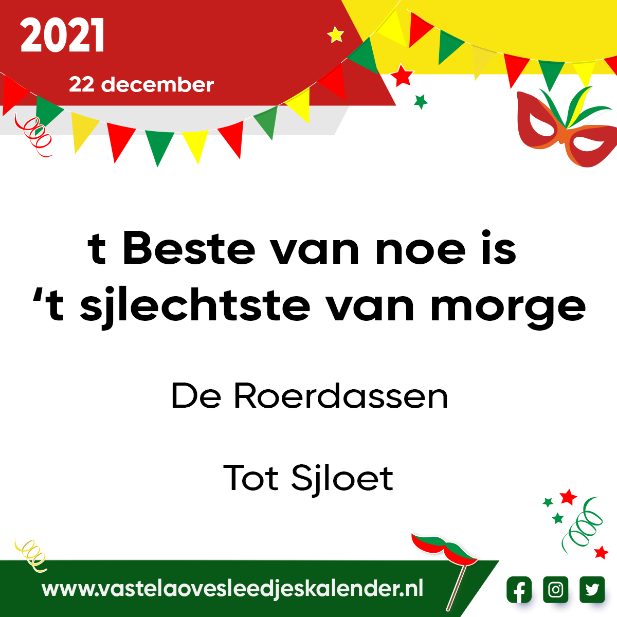 t Beste van noe is ’t sjlechtste van morge