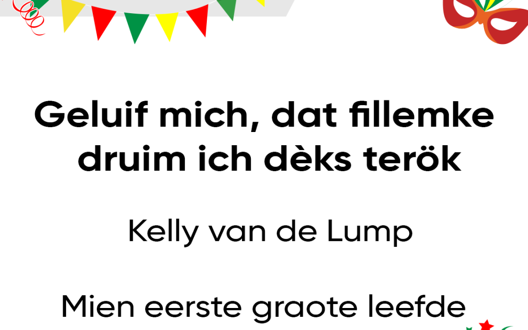 Geluif mich, dat fillemke druim ich dèks terök