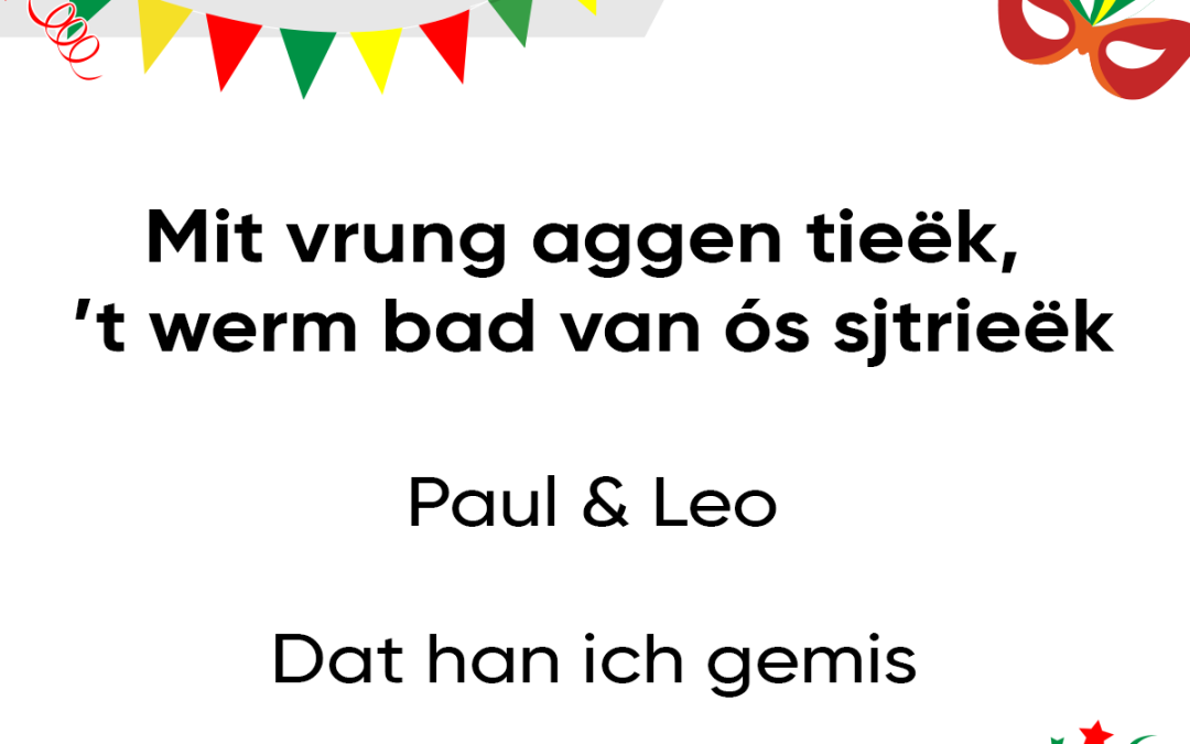 Mit vrung aggen tieëk, ’t werm bad van ós sjtrieëk