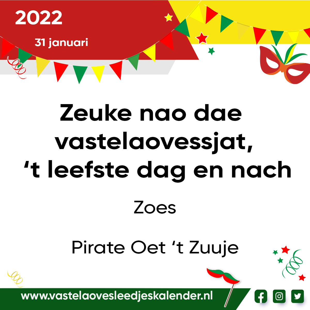 Zeuke nao dae vastelaovessjat, ’t leefste dag en nach