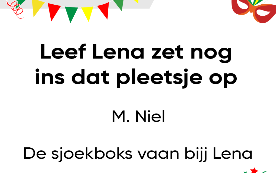 Leef Lena zet nog ins dat pleetsje op