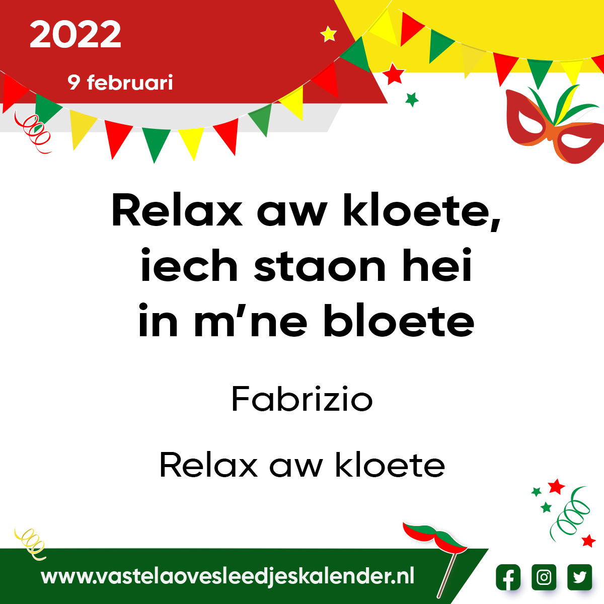 Relax aw kloete, iech staon hei in m’ne bloete