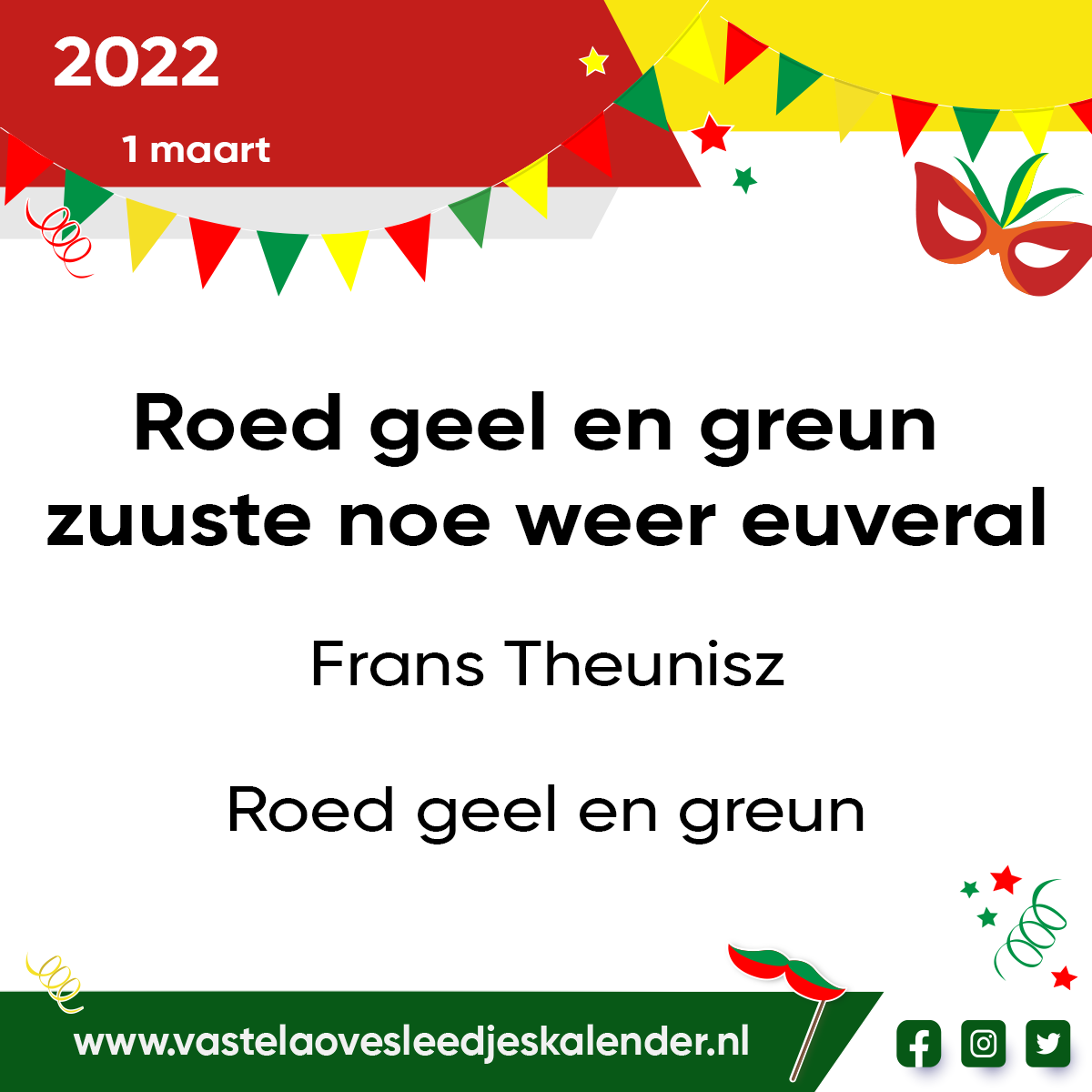 Roed geel en greun zuuste noe weer euveral.