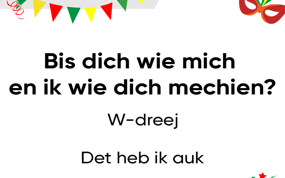 Bis dich wie mich en ik wie dich mechien?