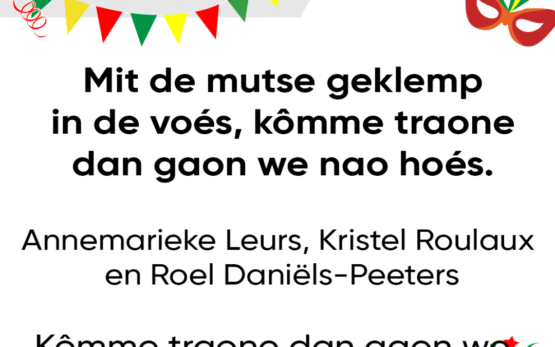 Mit de mutse geklemp in de voés kômme traone dan gaon we nao hoés.
