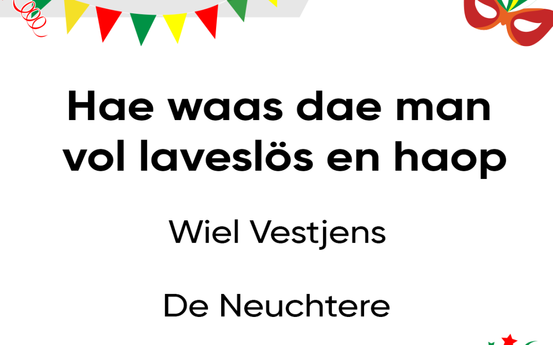 Hae waas dae man vol laveslös en haop.
