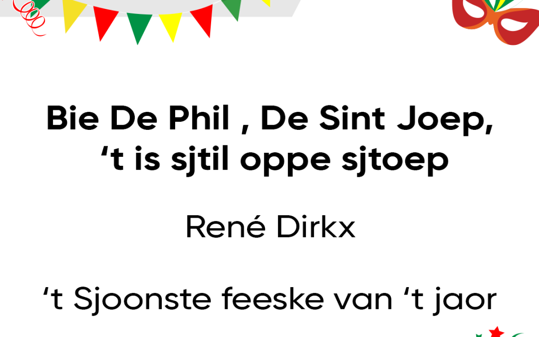 Bie De Phil, De Sint Joep, ’t is sjtil oppe sjtoep